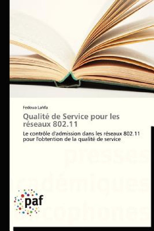 Qualité de Service Pour Les Réseaux 802.11 by Lahfa-F