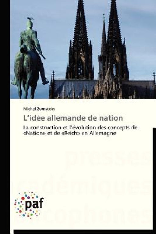 L Idée Allemande de Nation by Zumstein-M