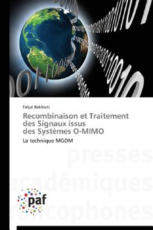 Recombinaison Et Traitement Des Signaux Issus Des Systèmes O-Mimo by Baklouti-F