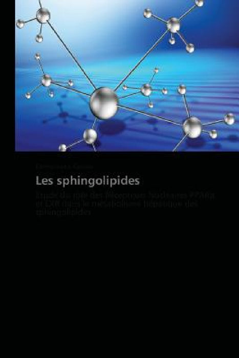 Les Sphingolipides by Gousse-E