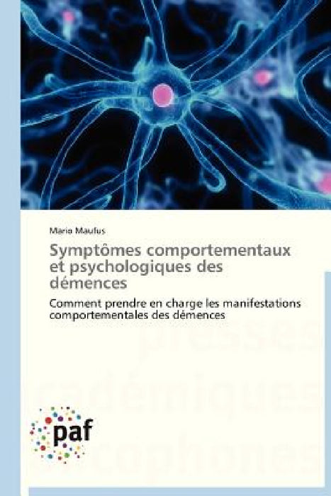 Symptômes Comportementaux Et Psychologiques Des Démences by Maufus-M