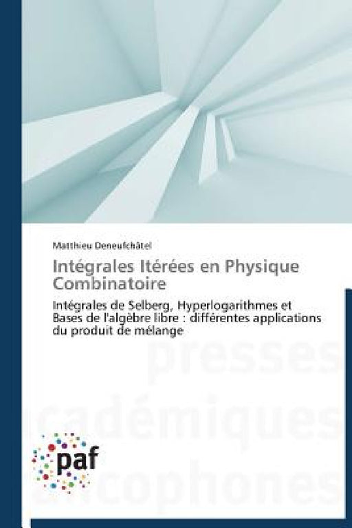 Intégrales Itérées En Physique Combinatoire by Deneufchatel-M
