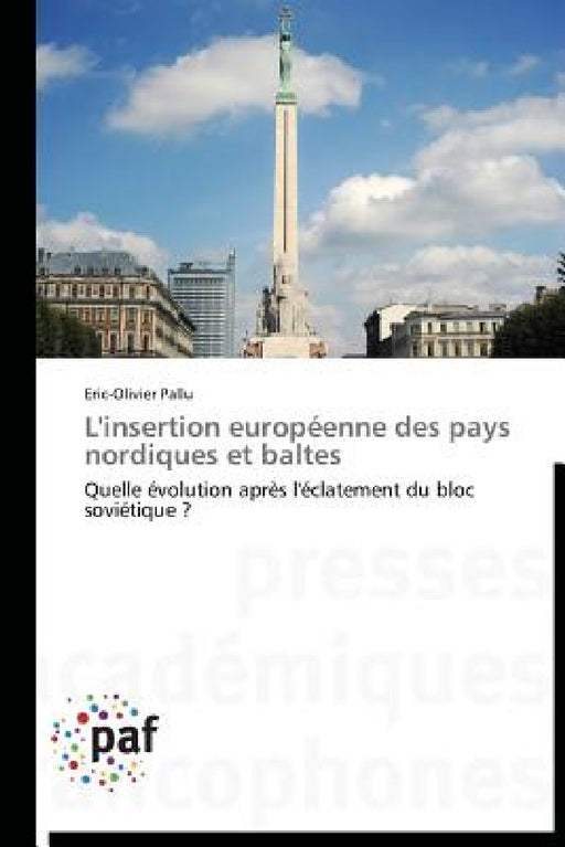 L'Insertion Européenne Des Pays Nordiques Et Baltes by Pallu-E