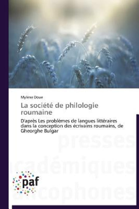 La Société de Philologie Roumaine by Doue-M