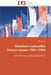 Relations Culturelles Franco-Russes: 1991-2004 by Bouvier-A