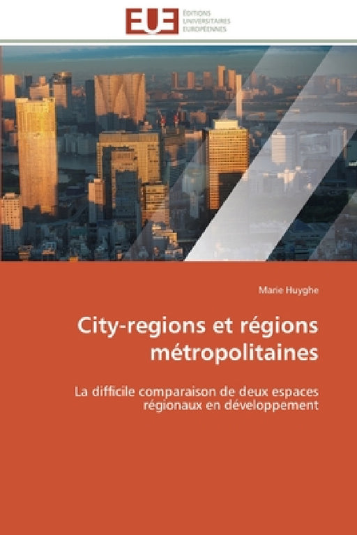 City-regions et régions métropolitaines by Huyghe-M