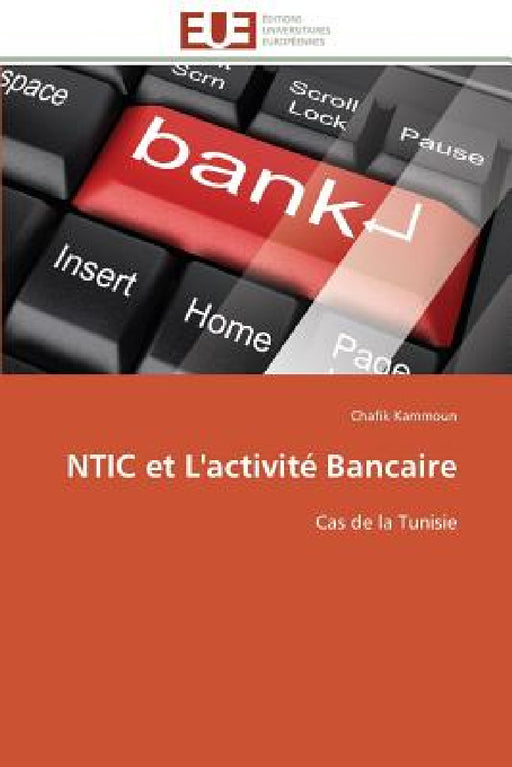 Ntic Et l'Activité Bancaire by Kammoun-C
