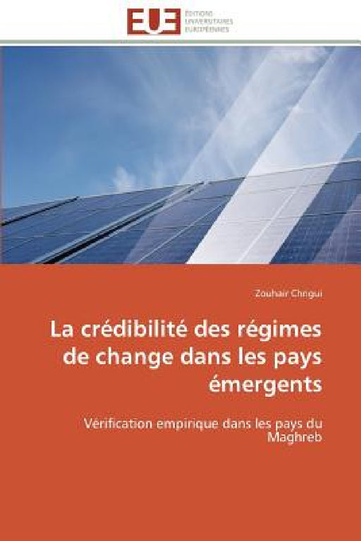 La Crédibilité Des Régimes de Change Dans Les Pays Émergents by Chrigui-Z