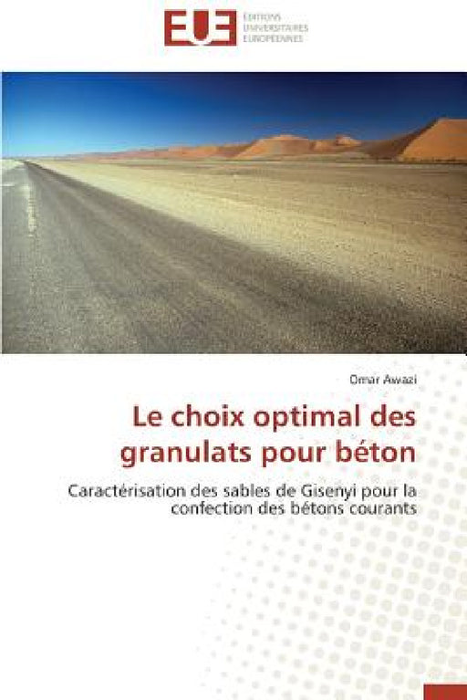 Le choix optimal des granulats pour béton by Awazi-O