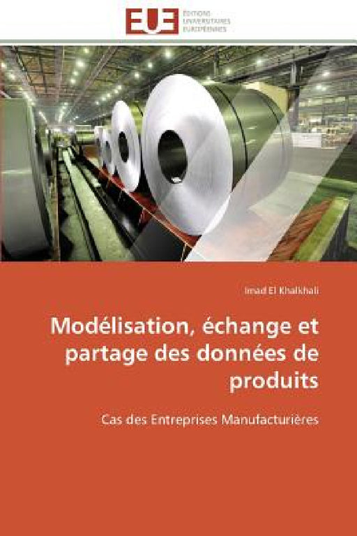 Modélisation, Échange Et Partage Des Données de Produits by El Khalkhali-I