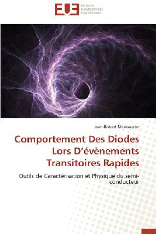 Comportement Des Diodes Lors D Évènements Transitoires Rapides by Manouvrier-J