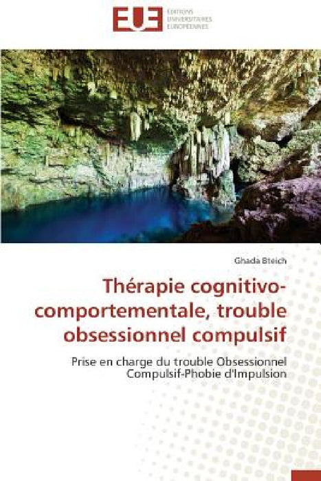 Thérapie Cognitivo-Comportementale, Trouble Obsessionnel Compulsif by Bteich-G