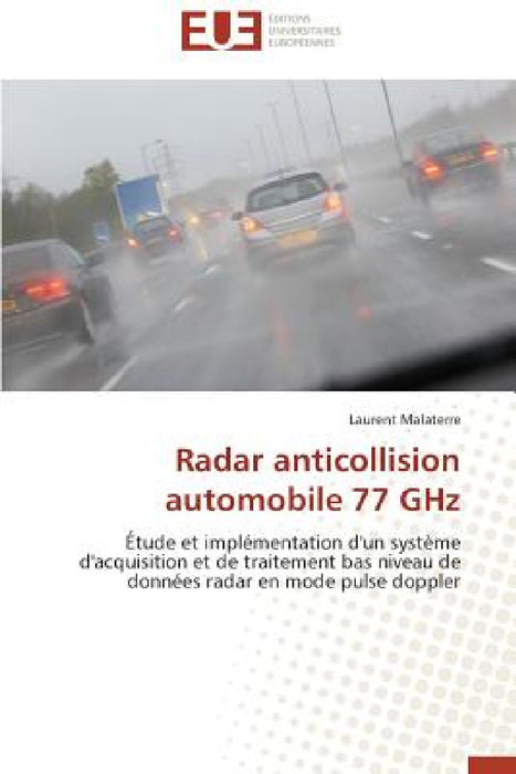 Radar anticollision automobile 77 ghz by Malaterre-L