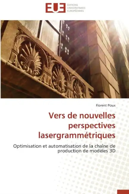 Vers de Nouvelles Perspectives Lasergrammétriques by Poux-F