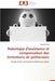 Robotique d'Assistance Et Compensation Des Limitations de Préhension by Biard-N