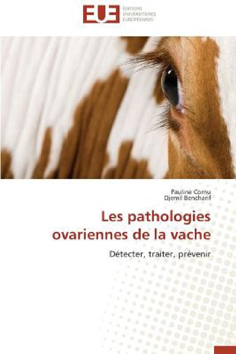 Les Pathologies Ovariennes de la Vache by Collectif