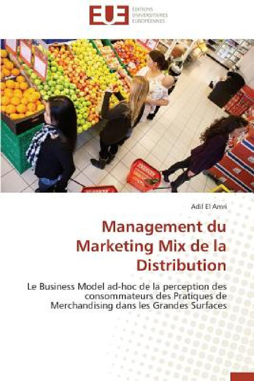 Management du marketing mix de la distribution by El Amri-A