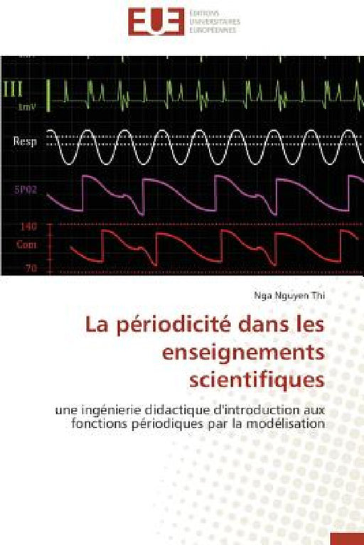 La Périodicité Dans Les Enseignements Scientifiques by Thi-N