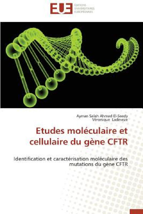 Etudes moléculaire et cellulaire du gène cftr by Collectif