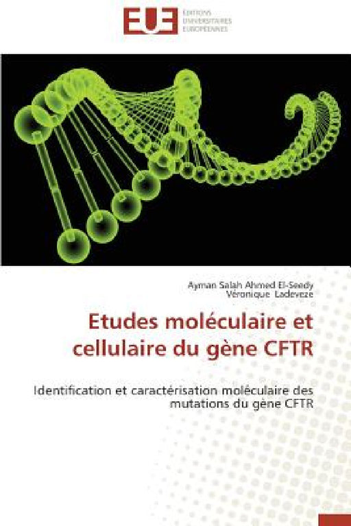 Etudes moléculaire et cellulaire du gène cftr by Collectif