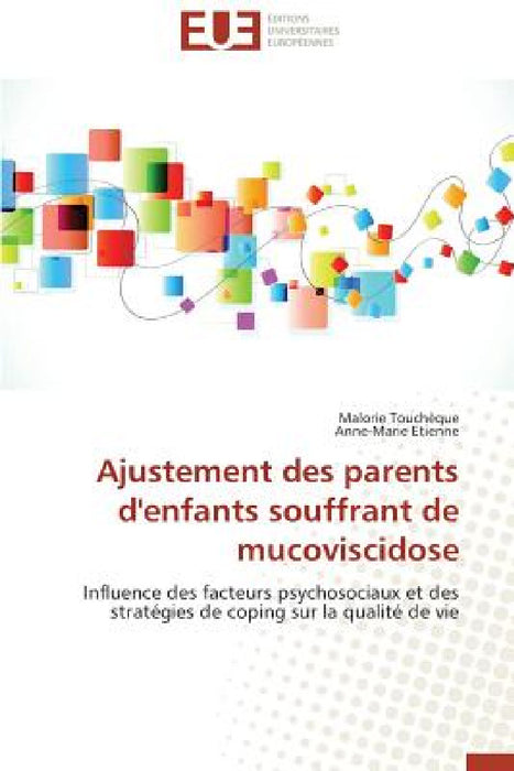 Ajustement Des Parents d'Enfants Souffrant de Mucoviscidose by Collectif