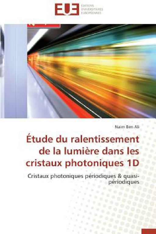 Étude du ralentissement de la lumière dans les cristaux photoniques 1d by Ali-N