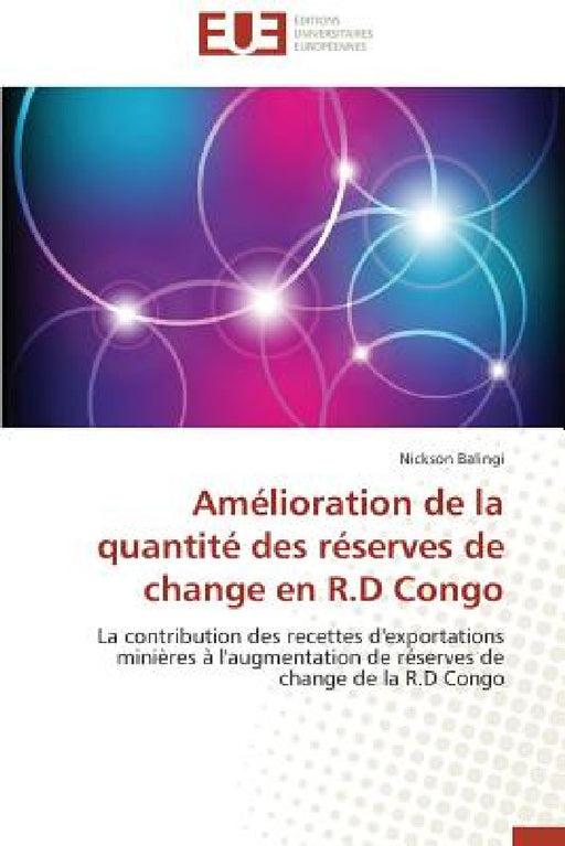 Amélioration de la Quantité Des Réserves de Change En R.D Congo by Balingi-N