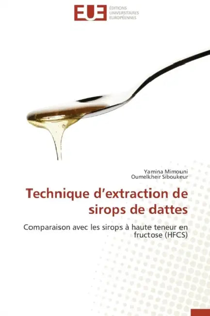Technique d'Extraction de Sirops de Dattes by Collectif