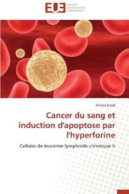 Cancer Du Sang Et Induction d'Apoptose Par l'Hyperforine by Ensaf-A