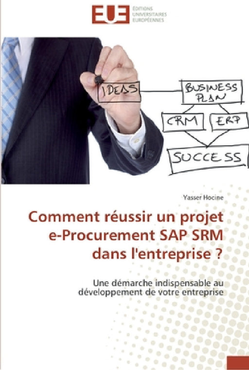 Comment réussir un projet e-procurement sap srm dans l'entreprise ? by Hocine-Y