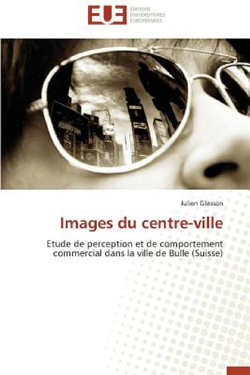 Images Du Centre-Ville by Glasson-J