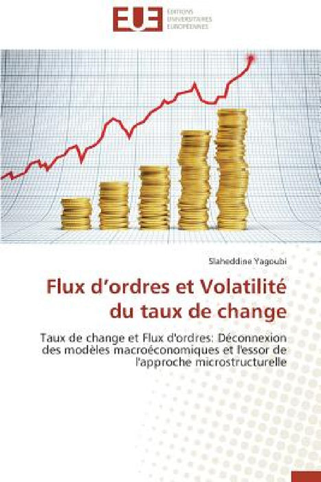Flux d ordres et volatilité du taux de change by Yagoubi-S