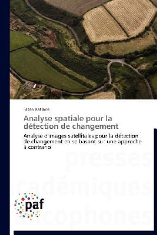 Analyse Spatiale Pour La Détection de Changement by Katlane-F