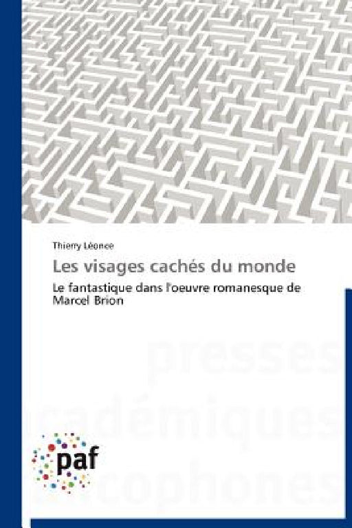Les Visages Cachés Du Monde by Leonce-T