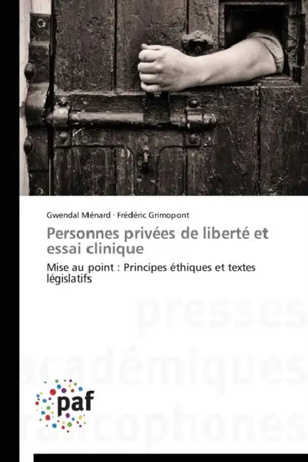 Personnes Privées de Liberté Et Essai Clinique by Collectif