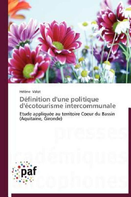 Définition d'Une Politique d'Écotourisme Intercommunale by Valot-H