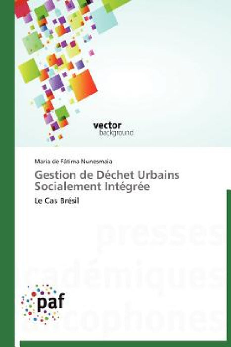 Gestion de Déchet Urbains Socialement Intégrée by Nunesmaia-M