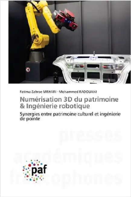 Numérisation 3D du patrimoine & Ingénierie robotique by Fatima Zahrae Mrhari