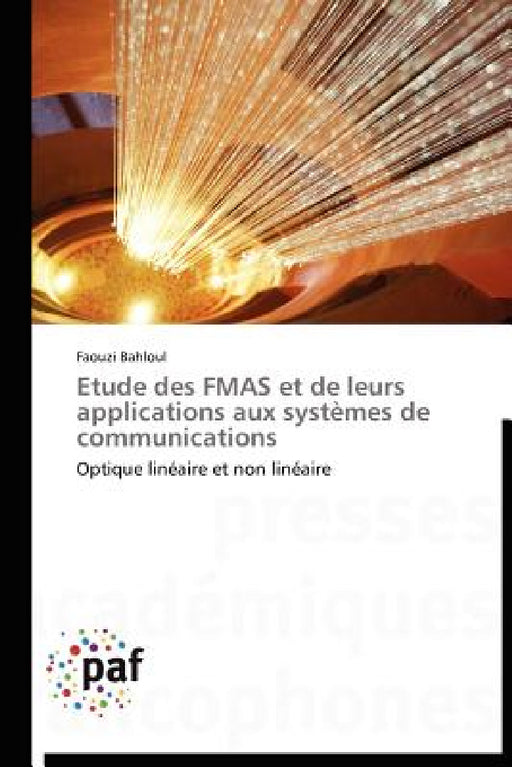 Etude Des Fmas Et de Leurs Applications Aux Systèmes de Communications by Bahloul-F