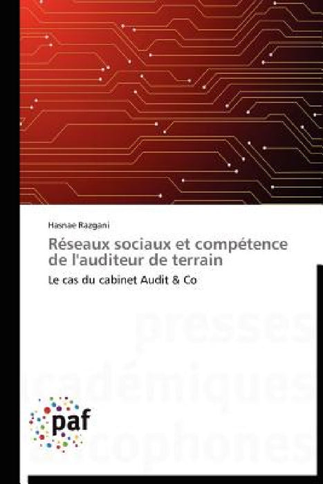 Réseaux Sociaux Et Compétence de l'Auditeur de Terrain by Razgani-H