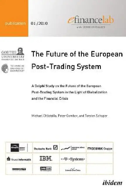The Future of the European Post-Trading System by Michael Chlistalla