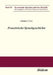 Französische Sprachgeschichte. by Johannes Klare, Michael Frings, Andre Klump