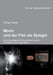Morin und der Film als Spiegel. Eine theoriegeschichtliche Verortung der Filmtheorie von Edgar Morin by Philip Dreher, Irmbert Schenk, Hans Jurgen Wulff