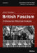 British Fascism by John E. Richardson, Anton Shekhovtsov