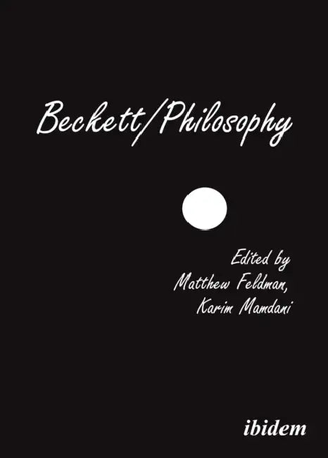 Beckett/Philosophy by Matthew Feldman, Alexander Gungov, Karim Mamdani