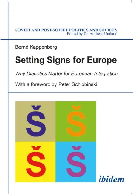 Setting Signs for Europe by Bernd Kappenberg, Peter Schlobinski, Andreas Umland