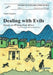 Dealing with Evils: Essays on Writing from Africa by Annie Gagiano