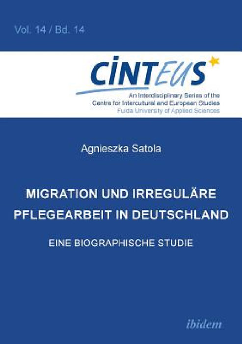 Migration und irreguläre Pflegearbeit in Deutschland. Eine biographische Studie by Gudrun Hentges, Volker Hinnenkamp, Anne Honer