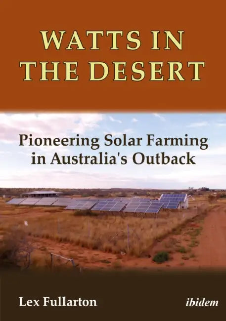 Watts in the Desert by Lex Fullarton