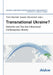 Transnational Ukraine? by Timm Beichelt, Andreas Umland, Susann Worschech